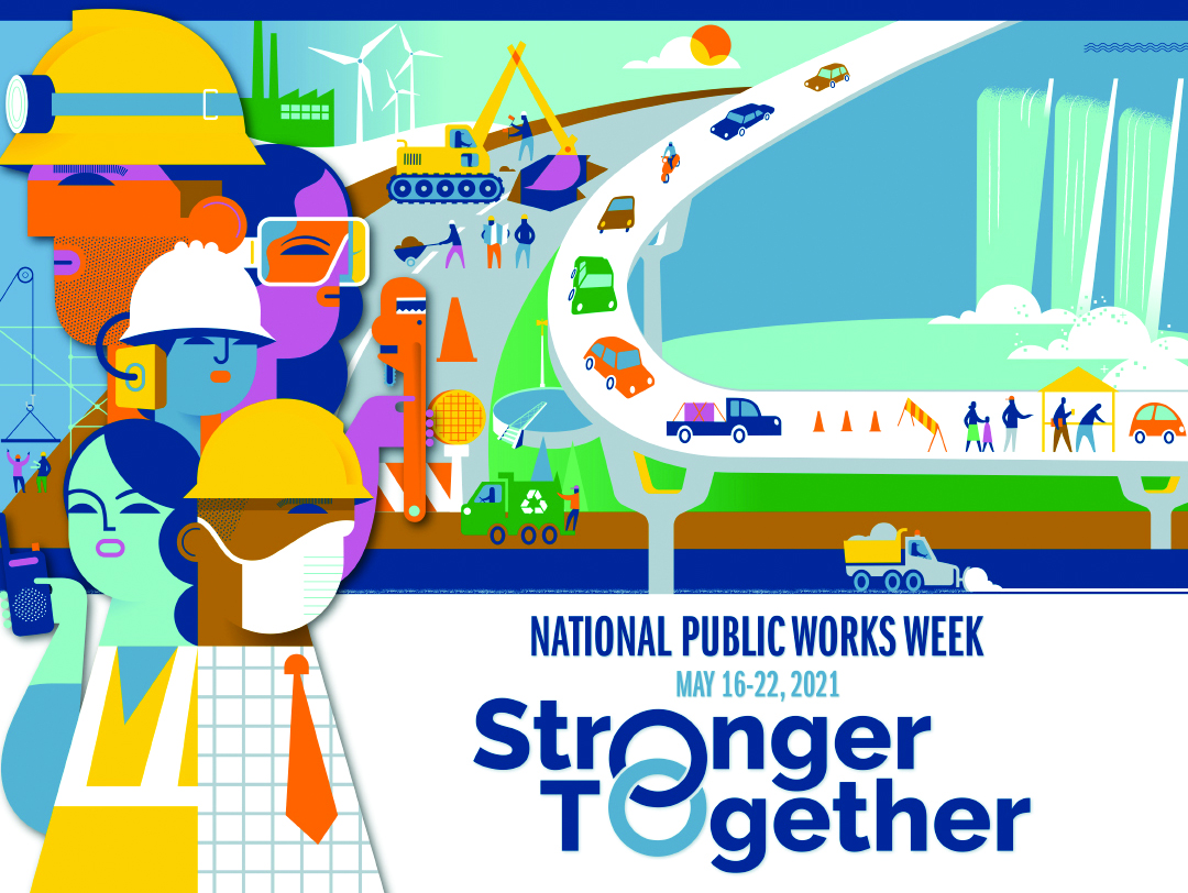 National Public Works Week Stronger Together City of Pico Rivera